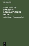 Factory legislation in India