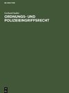 Ordnungs- und Polizeieingriffsrecht