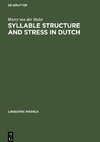 Syllable Structure and Stress in Dutch