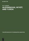 Algonquian, Wiyot, and Yurok