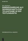 Dimensionierung als wissenschaftliche Teilaufgabe in der Textlinguistik