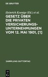 Gesetz über die privaten Versicherungsunternehmungen vom 12. Mai 1901, [1]