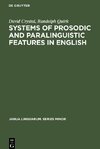 Systems of Prosodic and Paralinguistic Features in English