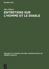 Entretiens sur L'homme et le diable