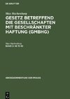 Gesetz betreffend die Gesellschaften mit beschränkter Haftung (GmbHG), Band 2, §§ 13-52