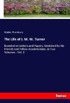 The Life of J. M. W. Turner