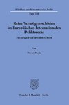 Reine Vermögensschäden im Europäischen Internationalen Deliktsrecht.