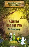 Aljanna und der Pan - Die Prophezeiung