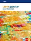 Leben gestalten Qualifikationsphase. Schülerbuch 11./12. Schuljahr (G 8), 12./13. Schuljahr (G 9)