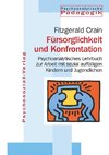 Fürsorglichkeit und Konfrontation