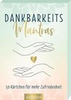 Dankbarkeitsmantras. 50 Kärtchen für mehr Zufriedenheit