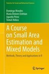 A Course on Small Area Estimation and Mixed Models