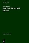 On the Trial of Jesus