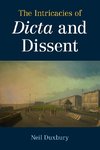 The Intricacies of Dicta and Dissent