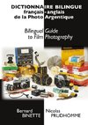 Dictionnaire bilingue français-anglais de la Photo Argentique