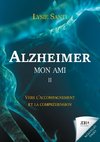 Alzheimer mon ami - II