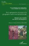 De la géographie physique à la géographie socio-environnementale