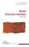 Récits d'anciens métallos