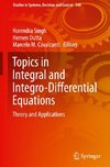 Topics in Integral and Integro-Differential Equations