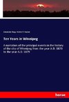 Ten Years in Winnipeg