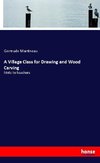 A Village Class for Drawing and Wood Carving