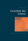 Gesichter des Lebens