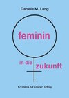 feminin in die zukunft