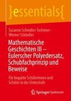 Mathematische Geschichten III - Eulerscher Polyedersatz, Schubfachprinzip und Beweise