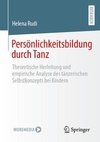 Persönlichkeitsbildung durch Tanz