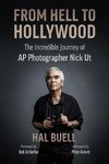 From Hell to Hollywood: The Incredible Journey of AP Photographer Nick UT