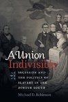 A Union Indivisible