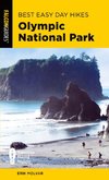 Best Easy Day Hikes Olympic National Park, Fourth Edition