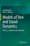 Models of Tree and Stand Dynamics