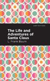 Life and Adventures of Santa Claus