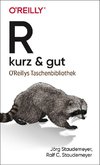 R - kurz & gut