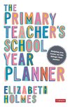 The Primary Teacher's School Year Planner