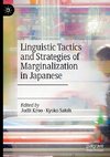 Linguistic Tactics and Strategies of Marginalization in Japanese