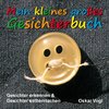 Mein kleines großes Gesichterbuch