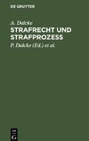 Strafrecht und Strafprozess