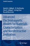 Advanced Electromagnetic Models for Materials Characterization and Nondestructive Evaluation