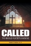 Called  to  Build  God's House