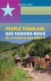 Peuple togolais, que faisons-nous de la terre de nos aïeux ?!