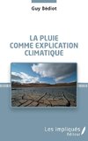 La pluie comme explication climatique