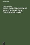 Die elektrotechnische Industrie und der chinesische Markt