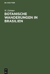 Botanische Wanderungen in Brasilien