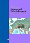 Menschen und Welten in Bewegung