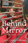 Behind The Mirror