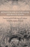 Romanticism, Enthusiasm, and Regulation