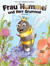 Frau Hummel und Herr Grummel