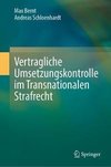 Vertragliche Umsetzungskontrolle im Transnationalen Strafrecht